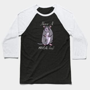 Have a Mice Day!  Cute Mouse Baseball T-Shirt